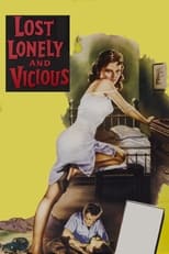 Poster for Lost, Lonely and Vicious