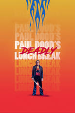 Paul Dood's Deadly Lunch Break (2021)