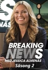 Poster for Breaking News with Jessica Almenäs Season 2