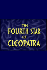 Poster for The Fourth Star Of Cleopatra