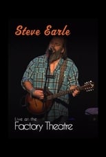 Poster for Steve Earle: Live at The Factory Theatre