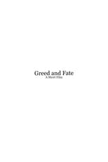 Greed and Fate - Short Film poster
