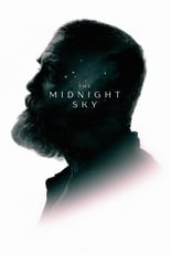 Image The Midnight Sky | Netflix (2020) สัญญาณสงัด