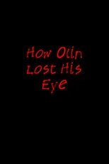 How Olin Lost His Eye (2013)