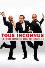 Tous Inconnus en streaming – Dustreaming