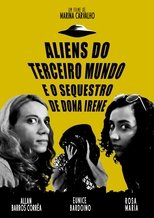 Poster di Aliens do terceiro mundo e o sequestro de Dona Irene