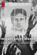 Miguel Ángel Blanco: Las 48 horas que lo cambiaron todo