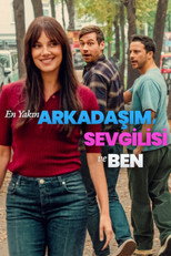 En Yakın Arkadaşım, Sevgilisi ve Ben