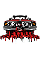 Poster for Sur la route de l'horreur