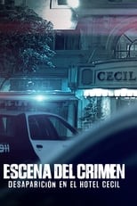 Escena del crimen: Desaparición en el Hotel Cecil