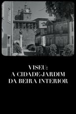 Poster for Viseu: A Cidade-Jardim da Beira Interior 
