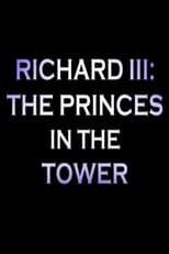 Poster for Richard III: The Princes In the Tower 