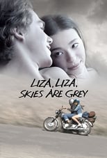 Poster for Liza, Liza, Skies Are Grey