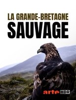 Poster di La Grande-Bretagne Sauvage