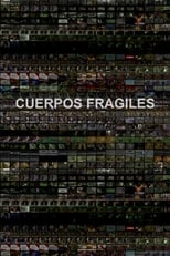 Poster for Cuerpos Frágiles 