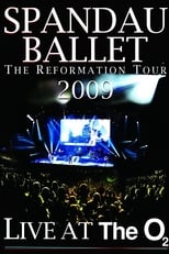 Poster for Spandau Ballet: The Reformation Tour 2009 - Live at the O2