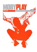 Poster di Moby: Play - The DVD