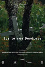 Por lo que Perdimos