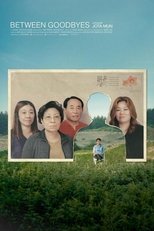 Between Goodbyes (2024)