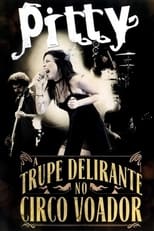 Poster for Pitty: A Trupe Delirante no Circo Voador