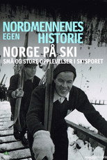 Nordmennenes Egen Historie - Norge på ski poster
