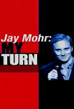 Poster for Jay Mohr: My Turn