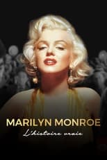 Marilyn Monroe, l'histoire vraie serie streaming