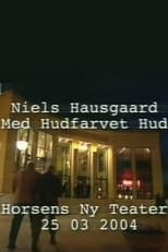 Niels Hausgaard: Med hudfarvet hud