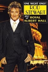 Poster for Rod Stewart : One Night Only! - Live at the Royal Albert Hall 