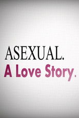 Asexual: A Love Story