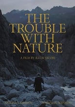 Poster for The Trouble With Nature