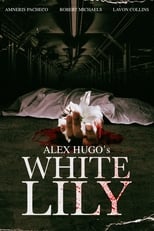 Poster for Alex Hugo's White Lily