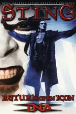 Poster for TNA Wrestling: Sting - Return of An Icon