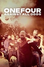 Poster for ONEFOUR: Against All Odds 