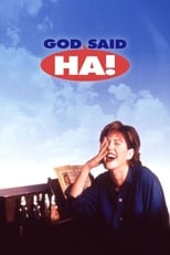 Poster for God Said, 'Ha!' 