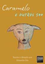 Caramelo e outros 500 (2024)
