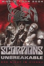 Scorpions: Unbreakable World Tour 2004 - One Night in Vienna main poster