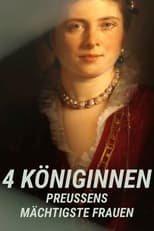 Poster for 4 Queens · Prussia's Most Powerful Women 