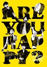 Poster for ARASHI Live Tour 2016-2017 Are You Happy? Documentary