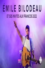 Poster for Émile Bilodeau et ses invités aux Francos 2022