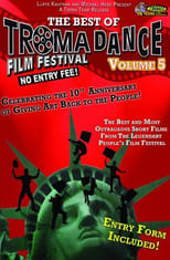 Best of Tromadance Film Festival: Volume 5