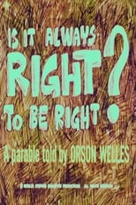 Poster for Is It Always Right to Be Right?