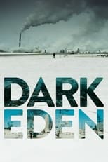 Poster for Dark Eden - Der Albtraum vom Erdöl