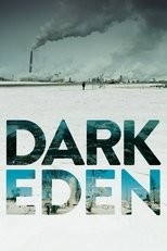 Poster for Dark Eden - Der Albtraum vom Erdöl 