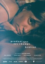 Poster for Pendant que les champs brûlent