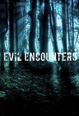 Evil Encounters (2017)