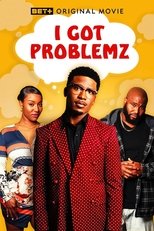 I Got Problemz poster movie