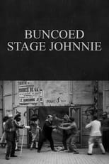 Poster for Buncoed Stage Johnnie