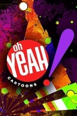 Oh Yeah! Cartoons poster image