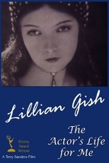 Poster for Lillian Gish: The Actor's Life for Me 